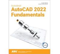 Autodesk AutoCAD 2022 Fundamentals by Elise Moss Elise Moss (Auteur)
