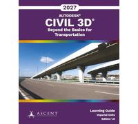 Autodesk Civil 3D 2027: Beyond the Basics for Transportation (Imperial Units)