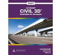 Autodesk Civil 3D 2027: Essentials for Surveyors (Imperial Units)