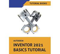 Autodesk Inventor 2021 Basics Tutorial