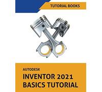 Autodesk Inventor 2021 Basics Tutorial