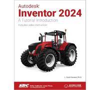 Autodesk Inventor 2024: A Tutorial Introduction