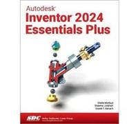 Autodesk Inventor 2024 Essentials Plus by Sheila Markazi Sheila Markazi (Auteur)