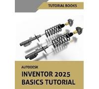 Autodesk Inventor 2025 Basics Tutorial (Colored)