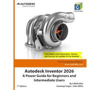 Autodesk Inventor 2026: A Power Guide for Beginners and Intermediate Users