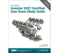Autodesk Inventor 2027 Certified User Exam Study Guide