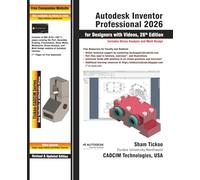 Autodesk Inventor Professional 2026 for Designers with Videos, 26th Edition