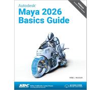 Autodesk Maya 2026 Basics Guide