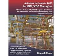 Autodesk Navisworks 2025 for BIMVDC Managers - Deepak Maini - Amazon Digital Services LLC KDP - Livre en Anglais Deepak MainiDeepak Maini (Auteur)