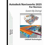 Autodesk Navisworks 2025 for Novices (Learn By Doing)