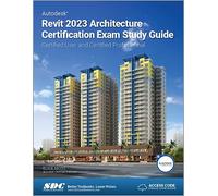Autodesk Revit 2023 Architecture Certification Exam Study Guide