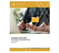 Autodesk Vault 2025 For Inventor And Autocad Users