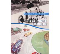 Autodrome de Linas-Monthléry Le pari fou d'Alexandre Lamblin - Pascal Pannetier - Le Voyageur - broché - Guide