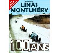Autodrome de Linas-Montlhéry, 100 ans - Le livre du centenaire: Un siècle de courses, de records, de performances, mais aussi de drames.