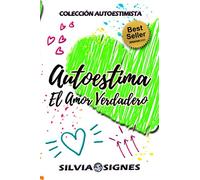 AUTOESTIMA, EL AMOR VERDADERO
