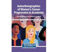 Autoethnographies of Women's Career Progression in Academia