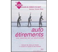 Autoétirements: Les gestes de la souplesse