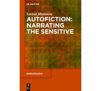 Autofiction: Narrating the Sensitive