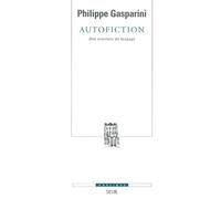 Autofiction: Une aventure du langage