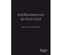 Autofluorescence du fond d'oeil - Salomon Yves Cohen - Medecine Science Publications - broché - Scolaire / Universitaire