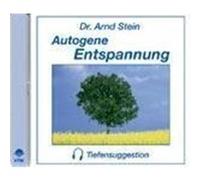 Autogene Entspannung. Stereo-Tiefensuggestion. CD Stein, Arnd (Auteur)