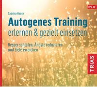 Apprendre et appliquer l'entraînement autogène – Mieux dormir, réduire l'anxiété – CD