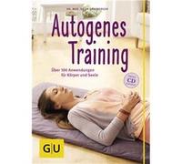 Autogenes Training: Über 100 Anwendungsmöglichkeiten für Körper und Seele | Delia Grasberger Delia GrasbergerDelia Grasberger (Auteur)