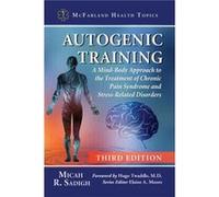 Autogenic Training by Micah R. Sadigh Unknown (Auteur)