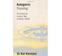 Autogenic Training Kai Kermani (Auteur)