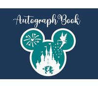 Autograph Book 2025: A Keepsake for Photos and Signatures from Theme Park Adventures Around the Globe