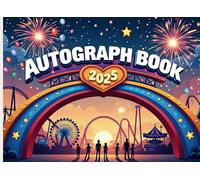 Autograph Book 2025: Collect Signatures, Photos, and Magical Memories from Your Park Adventures For Kids, Girls & Boys