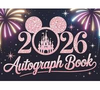 Autograph Book 2026: Collect Favorite Princess, Character Signatures and Photos from Your World Vacation Adventure