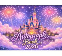 Autograph Book 2026: Collect Signatures, Photos, and Magical Memories from Your Favorite Theme Park Adventures - A Fun Keepsake for Kids and Families.
