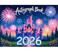 Autograph Book 2026 for Girls and Boys: Small Pink Scrapbook for Kids to Save Signatures and Photos/Pictures of Characters and Princesses at Theme Parks.