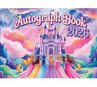 Autograph Book 2026: Keepsake for Kids to Capture Signatures and Photos of Theme Park Adventures, Favorite Characters, Superheroes, and Family Members