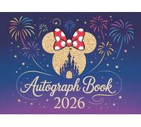 Autograph Book 2026: Vacation Trips with Children Family & Friends Trips to Adventure Theme Parks for Boys and Girls