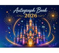 Autograph Book: A Fun Keepsake for Collecting Signatures, Photos & Special Memories from Vacations, Adventures, School Trips & Magical Days