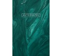 Autograph Book for Adults: Small Keepsake Journal for Signatures of Authors, Actors, Musicians, and Celebrities. For Men and Women. Perfect for Conventions, Signing Events, Concerts, and Plays.