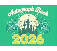 Autograph Book for Kids 2026: Small Green Castle Scrapbook/Notebook for Signatures and Photos of Characters and Princesses at Theme Parks and on Cruises. For Boys and Girls, Toddlers to Teens.