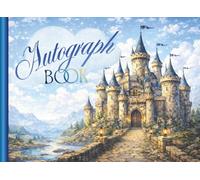 Autograph Book for Theme Park Characters: Stone Castle ~ Scrapbook - Picture Book - Notebook ~ for Boys ~ Girls and all Kids at Heart!