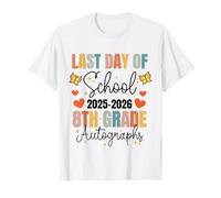 Autographe du dernier Jour d'école 2026 pour fête de Remise de diplôme de 8e année T-Shirt