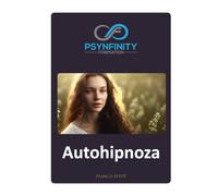 Autohipnoza: Odzyskaj spokój i radość