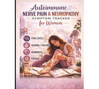 Autoimmune Nerve Pain & Neuropathy Symptom Tracker for Women