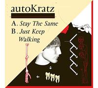 Autokratz - Stay the Same/Just Keep Walkin [Vinyl Maxi-Single]