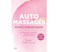 Automassages - Rituels Énergétiques