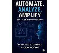 Automate. Analyze. Amplify. - AI Tools for Modern Marketers