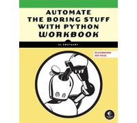 Automate the Boring Stuff Workbook - Al Sweigart - No Starch Press - ebook (ePub) - Livre