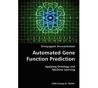 Automated Gene Function Prediction- Applying Ontology And Machine Learning