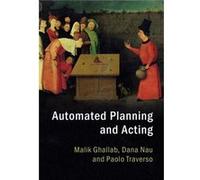 Automated Planning And Acting Malik Centre National De La Recherche Scientifique Cnrs Ghallab, Nau Paris , College Park Dana University Of Maryland, Paolo Traverso (Auteur)