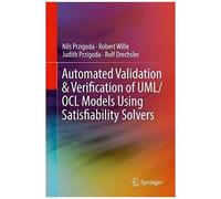 Automated Validation & Verification Of Uml/Ocl Models Using Satisfiability Solvers
